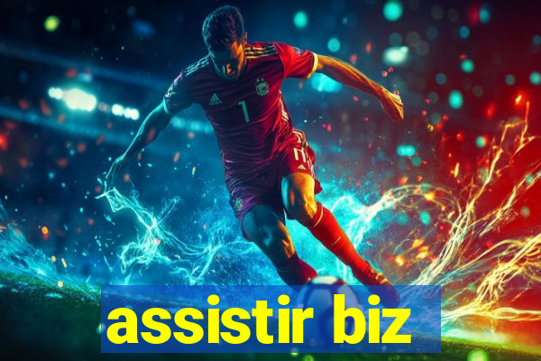 assistir biz